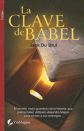 La Clave de Babel - Du Brul, Jack B