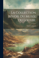 La Collection Revoil Du Musee Du Louvre