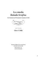 La Comedia Llamada Serafina: An Anonymous Humanistic Comedy of 1521