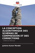 La Conception Algorithmique Des Sch?mas de Compression Et Des Corrections