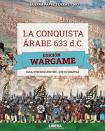 La conquista rabe 633 d.C. - EDICI?N WARGAME