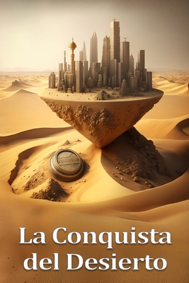 La Conquista del Desierto - Brcena Castro, Jess