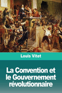 La Convention et le Gouvernement rvolutionnaire