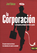 La Corporacion - Bakan, Joel, and Conde, Jorge (Translated by)