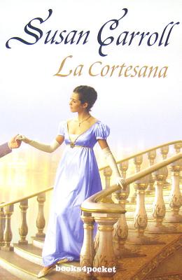 La Cortesana - Carroll, Susan