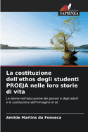 La costituzione dell'ethos degli studenti PROEJA nelle loro storie di vita