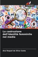 La costruzione dell'identit femminile nei media