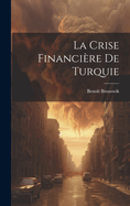 La Crise Financire De Turquie