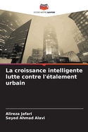 La croissance intelligente lutte contre l'?talement urbain