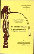 La Crotte Tenace Et Autres Contes Ngbaka-Ma'bo de Republique Centrafricaine (Realisation Ceto/Orstom, B. Surugue). Avec La Collaboration de M. Mavode - Derive, J, and Derive, M-J, and Thomas, Jmc