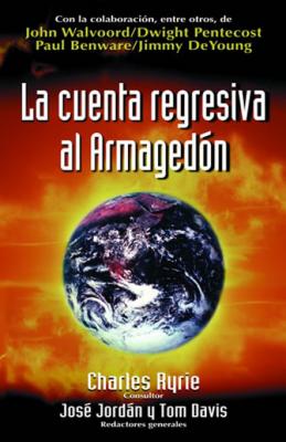 La Cuenta Regresiva Al Armagedon - Ryrie, Charles Caldwell