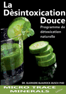 La d?sintoxication douce: Programme de d?toxification naturelle