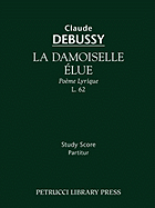 La Damoiselle Elue, L. 62: Study Score