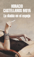 La Diabla En El Espejo / The She-Devil in the Mirror