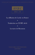 La diffusion de Locke en France; Traduction au XVIIIe sicle; Lectures de Rousseau