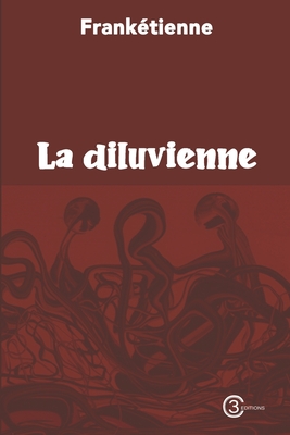 La diluvienne - Frank?tienne