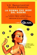 La Donna Che Mor? Dal Ridere E Altre Storie Incredibili Sui Misteri Della Mente Umana