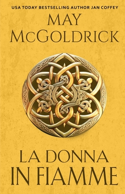 La Donna in Fiamme - McGoldrick, May, and Coffey, Jan