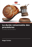 La dur?e raisonnable des proc?dures