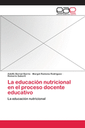 La Educacion Nutricional En El Proceso Docente Educativo