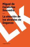 La Eleccion de Los Alcaldes de Daganzo