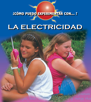 La Electricidad: Electricity - Dalton, Cindy Devine