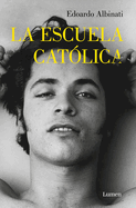 La Escuela Cat?lica / The Catholic School