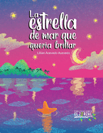 La estrella de mar que quer?a brillar