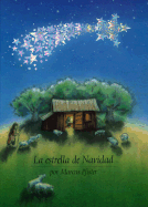 La Estrella de Navidad - Pfister, Marcus, and D'Augusta, Luisa (Translated by)