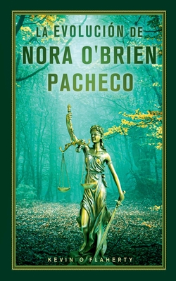 La Evolucin de Nora O'Brien Pacheco - O'Flaherty, Kevin