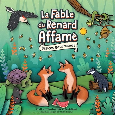 La Fable du Renard Affam: Dlices Gourmands - 