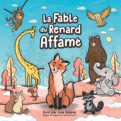 La Fable du Renard Affam - Adams, Cole