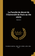 La Facult de dcret de l'Universit de Paris au 15e sicle; Volume 3