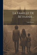 La Famille de Bethanie...