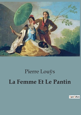 La Femme Et Le Pantin - Lous, Pierre