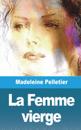 La Femme Vierge