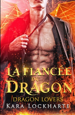 La Fianc?e du dragon - Lockharte, Kara, and Translations, Valentin (Translated by)