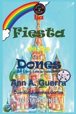 La Fiesta de Los Dones: del Libro 1 de la Coleccion Cuento No.11 - Guerra, Daniel, and Guerra, Ann a