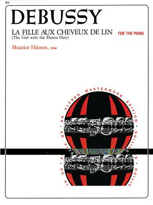 La Fille Aux Cheveux de Lin: Sheet - Debussy, Claude (Composer), and Hinson, Maurice (Editor)