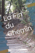 La Fin du Chemin: Livre Bilingue H?breu - Fran?ais