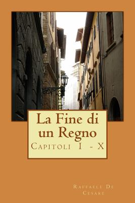 La Fine di un Regno: Napoli e Sicilia - Guzzardi, F (Introduction by), and De Cesare, Raffaele