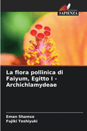 La flora pollinica di Faiyum, Egitto I - Archichlamydeae