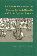 La Florida del Inca and the Struggle for Social Equality in Colonial Spanish America