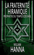 La fraternit? Hiramique: Proph?tie du Temple Ez?chiel