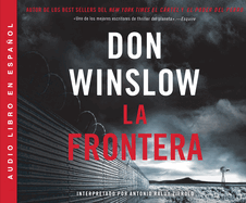 La Frontera (the Border): Una Novela (a Novel)