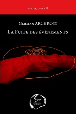 La Fuite des vnements - Arce Ross, German