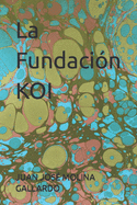 La Fundaci?n KOI