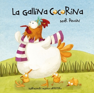 La Gallina Cocorina (Clucky the Hen) - Pavon, Mar