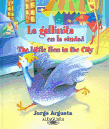 La Gallinita En La Ciudad/The Little Hen in the City