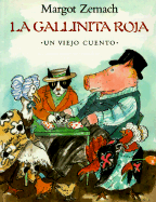 La Gallinita Roja: Un Viejo Cuento: Spanish Paperback Edtion of the Little Red Hen